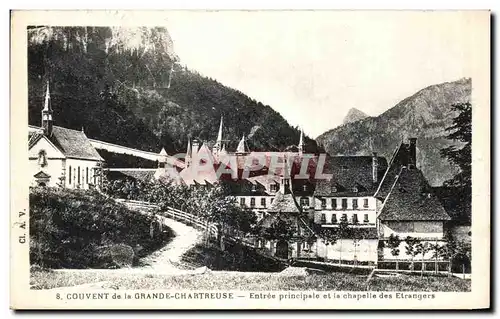 Cartes postales Couvent de la Grande Chartreuse Entree Principale et la Chapelle des Etrangers