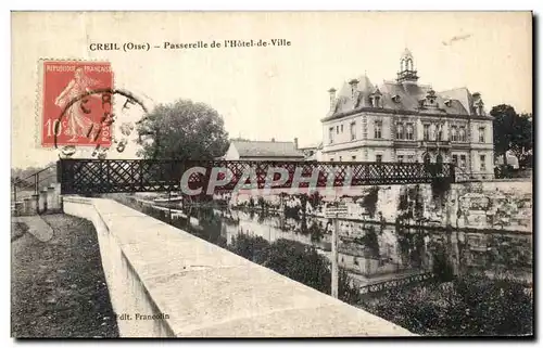 Ansichtskarte AK Creil Passerelle de l Hotel de Ville