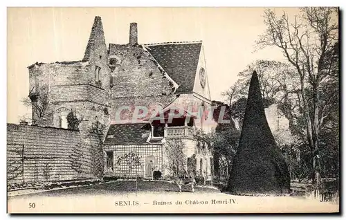 Cartes postales Senlis Ruines du Chateau Henri IV