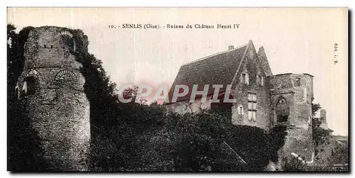 Cartes postales Senlis Ruines du Chateau Henri IV