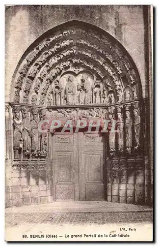 Cartes postales Senlis Le Grand Portail de la Cathedrale