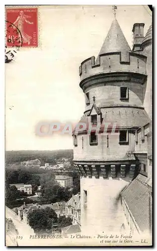 Ansichtskarte AK Pierrefonds Le Chateau Partie de la Facade et Vue Sur la Gare