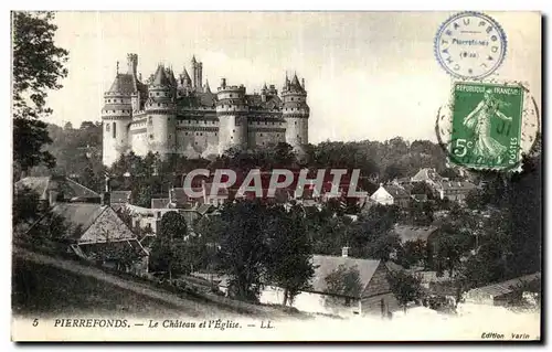 Cartes postales Pierrefonds Le Chateau et l Eglise