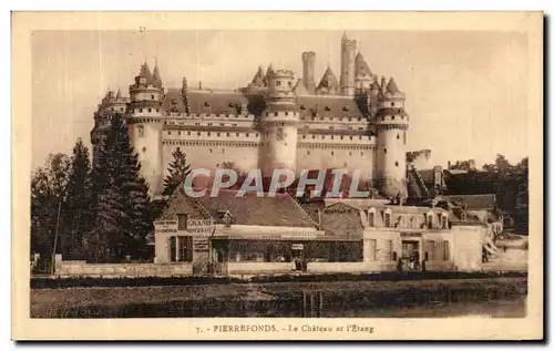 Cartes postales Pierrefonds Le Chateau et L Etang Restaurant