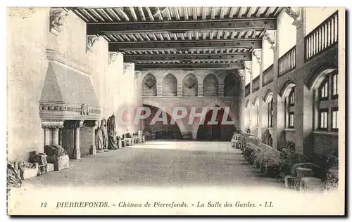 Ansichtskarte AK Pierrefonds Le Chateau de Pierrefonds La Salle des Gardes