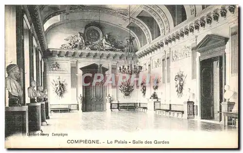 Ansichtskarte AK Compiegne Le Palais Salle des Gardes