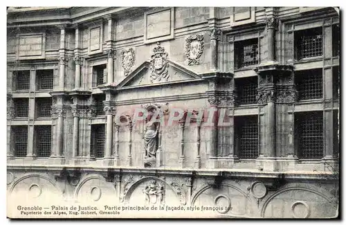 Cartes postales Grenoble Palais de Justice Partie Principale de la Facade Style Francois 1er