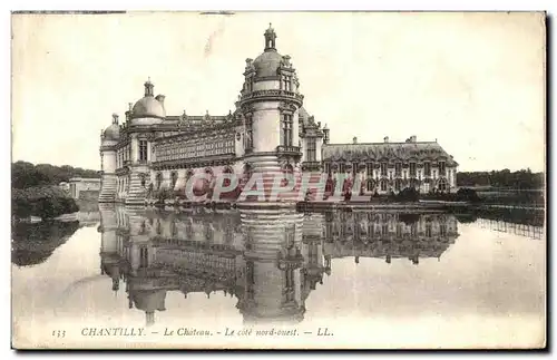 Cartes postales Chantilly Le Chateau Le Cote nord Ouest