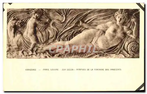 Cartes postales Paris Louvre Jean Goujon Nymphes De la Fontaine Des innocents