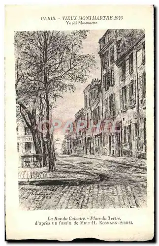 Ansichtskarte AK Paris Vieux Montmartre 1923 La Rue du Calvaire Place du Tertre