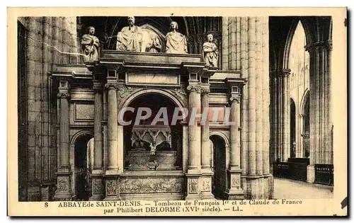 Cartes postales Abbaye de Saint Denis Tombeau de Francois 1er et de Claude de France par Philibert Delorme