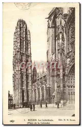 Ansichtskarte AK Rouen La Cathedrale Place de la Calende