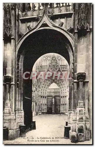 Ansichtskarte AK La Cathedrale de Rouen Entree de la Cour des Libraires