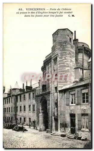 Cartes postales Paris Vincennes Porte du Chateau ou passa le duc d Englien