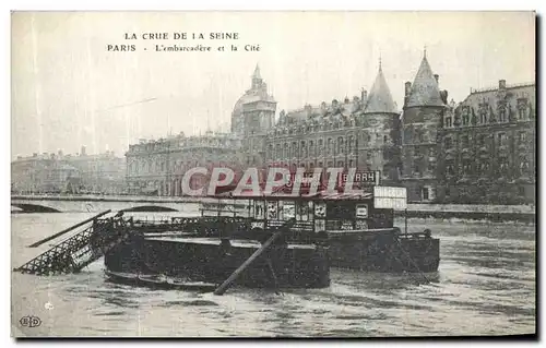 Cartes postales Crue De La Seine Paris L Embarcadere et la Cite