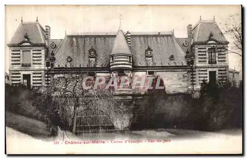 Cartes postales Chalons Sur Marne Caisse D Epargne Vue du Jard