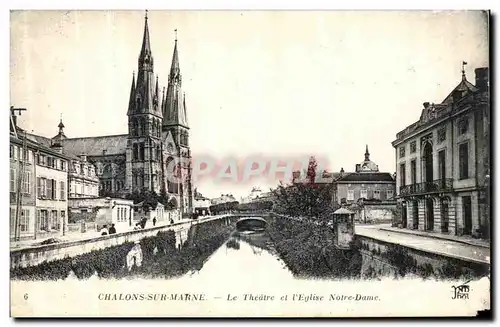 Cartes postales Chalons Sur Marne Le Theatre et l Eglise Notre Dame