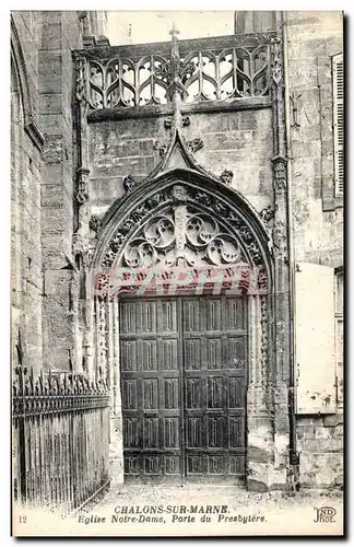 Cartes postales Chalons Sur Marne Eglise Notre Dame Porte du Presbytere