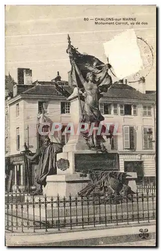 Cartes postales Chalons Sur Marne Monument Carnot Vu de Dos