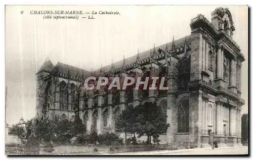 Cartes postales Chalons Sur Marne La Cathedrale