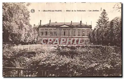 Cartes postales Chalons Sur Marne Hotel de la Prefecture Les Jardins