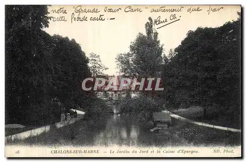 Cartes postales Chalons Sur Marne Le Jardin du Jard et la Caisse d Epargne