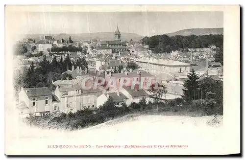 Ansichtskarte AK Bourbonne les Bains Vue Generale Etablissements civils et militaires