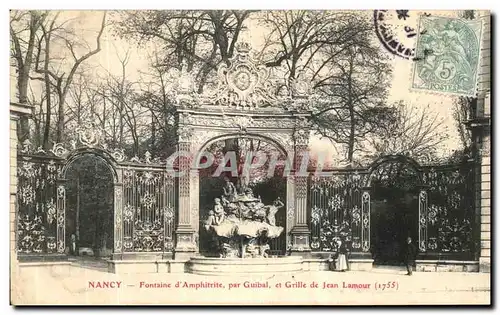 Cartes postales Nancy Fontaine d Amphitrite par Guibal et Grille de Jean Lamour