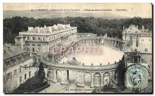 Cartes postales Nancy Hemicycle de la Garriere Le Palais du Gouvernement Pepiniere