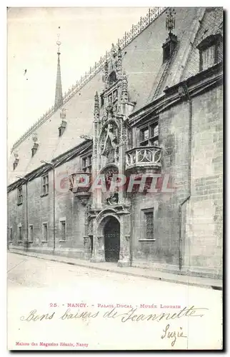 Ansichtskarte AK Nancy Palais Ducal Musee Lorrain