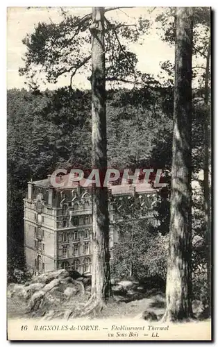 Cartes postales Bagnoles de L Orne L Etablissement Thermal vu sous bois