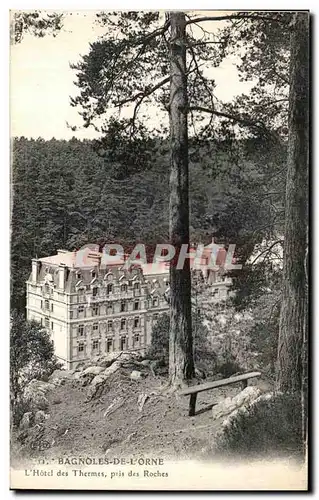 Cartes postales Bagnoles De L Orne L Hotel des Thermes pris des Roches