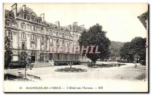 Cartes postales Bagnoles De L Orne L Hotel des Thermes
