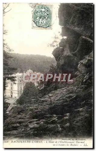 Cartes postales Bagnoles De L Orne L Hotel de L Etablissement Thermal Vu a travers les rochers