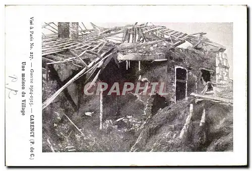 Cartes postales Guerre Carency Une Maison du Village Militaria