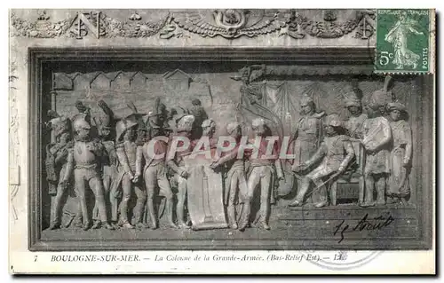 Ansichtskarte AK Boulogne Sur Mer La Colonne de la Grande Armee Bas relief Napoleon 1er