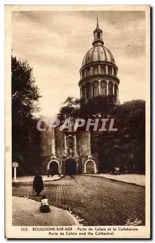 Cartes postales Boulogne Sur Mer Porte de Calais et la Cathedrale