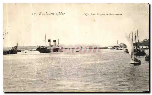 Cartes postales Boulogne Sur Mer Depart du Bateau de Folkestone