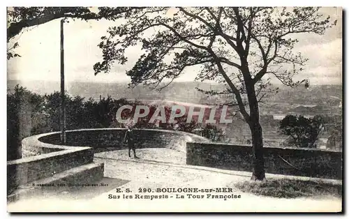 Cartes postales Boulogne sur Mer Sur les Remparts La Tour Francoise