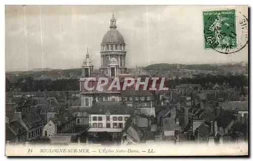 Ansichtskarte AK Boulogne sur Mer L Eglise Notre Dame