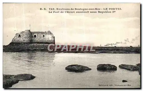 Ansichtskarte AK Le Portel Le Fort de L Heurt construit sous Napoleon 1er Environs de Boulogne sur Mer