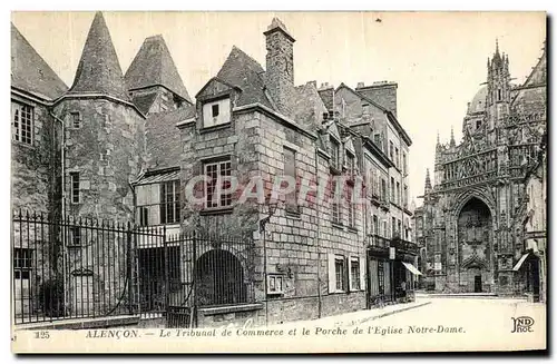 Ansichtskarte AK Alencon Le Tribunal de Commerce et le Porche de l Eglise Notre Dame