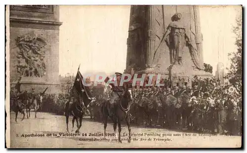 Ansichtskarte AK Apotheose de la Victoire 14 juillet 1919 Le general Pershing Arc de TRiomphe