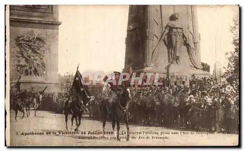 Cartes postales Apotheose de la Victoire 14 juillet 1919 Le general Pershing Arc de TRiomphe