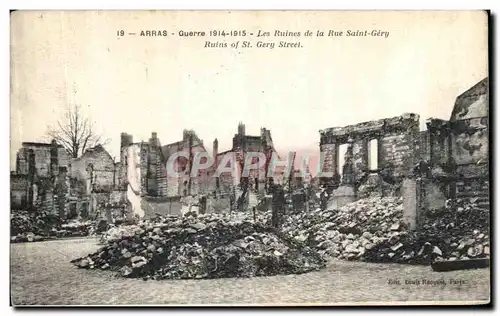 Cartes postales Arras Guerre Les Ruines de la Rue Saint Gery Militaria