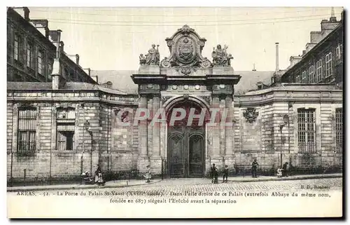 Ansichtskarte AK Arras La Porte du Palais St Vaast