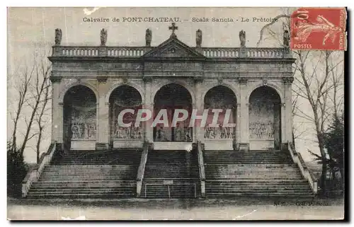 Cartes postales Calvaire de Pont Chateau Scala Sancta Le Pretoire