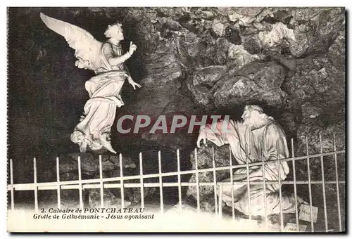 Cartes postales Calvaire de Pontchateau Grotte de Gethsemanie Jesus agonisant