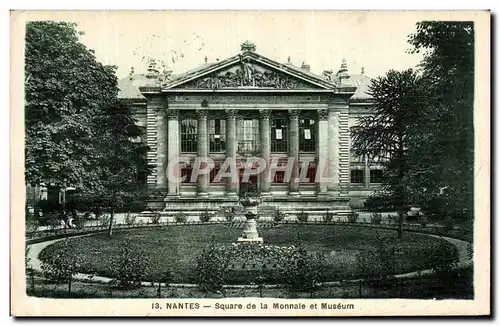 Cartes postales Nantes Square de la Monnaie et Museum