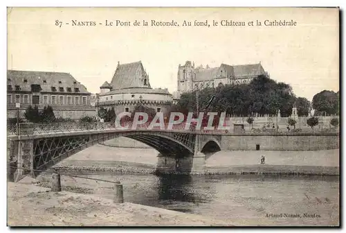 Ansichtskarte AK Nantes Le Pont de la Rotonde Au Fond le Chateau et la Cathedrale